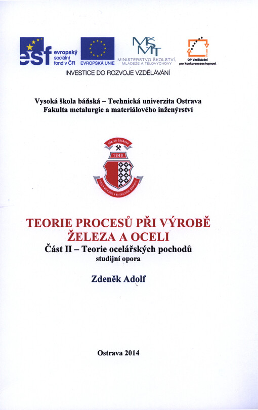 Teorie procesů při výrobě železa a oceli.  Část II, Teorie ocelářských pochodů 