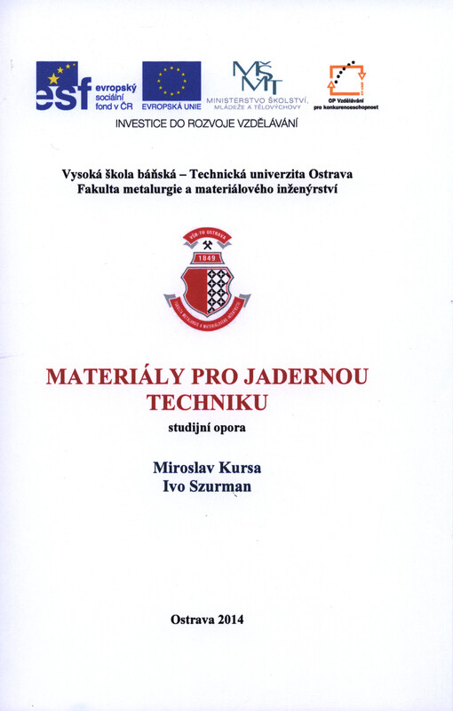 Materiály pro jadernou techniku : studijní opora   