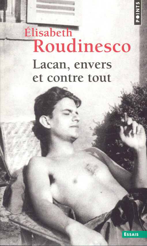 Lacan, envers et contre tout