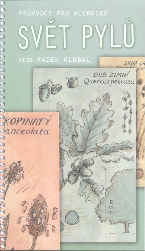 Svět pylů :průvodce pro alergiky
