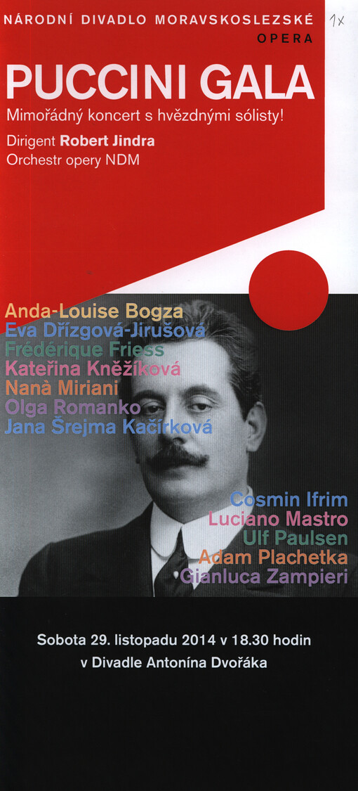 Puccini gala : mimořádný koncert s hvězdnými sólisty! : Anda-Louise Bogza, Eva Dřízgová-Jirušová ... : sobota 29. listopadu 2014 v 18,30 hodin v Divadle Antonína Dvořáka   