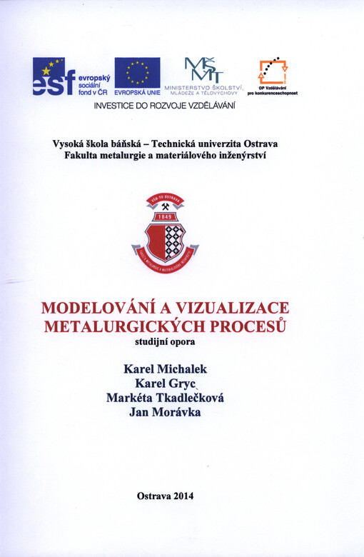 Modelování a vizualizace metalurgických procesů : studijní opora   