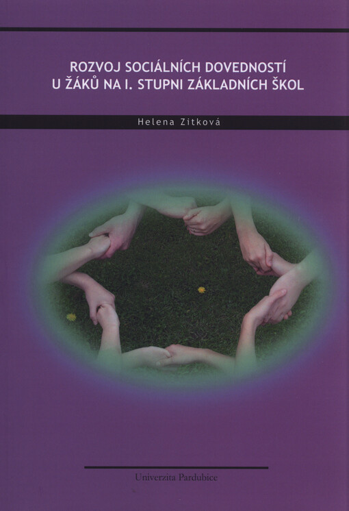 Rozvoj sociálních dovedností u žáků na I. stupni základních škol =(Social skills training of pupils in primary schools)
