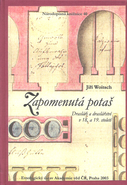 Zapomenutá potaš: drasláři a draslářství v 18. a 19. století