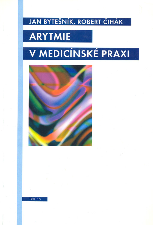 Arytmie v medicínské praxi