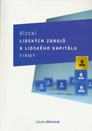 Řízení lidských zdrojů a lidského kapitálu firmy