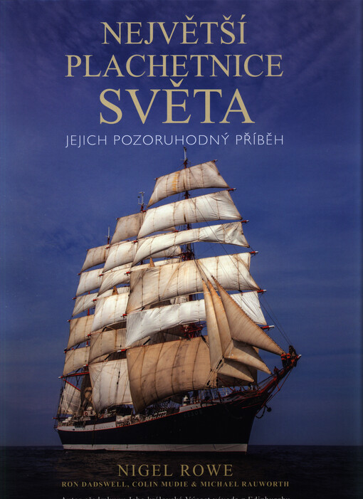 Největší plachetnice světa: jejich pozoruhodný příběh