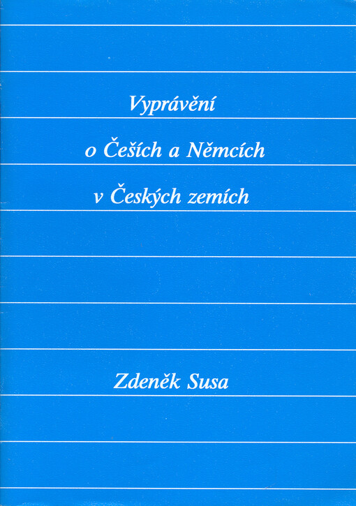 Vyprávění o Češích a Němcích v českých zemích