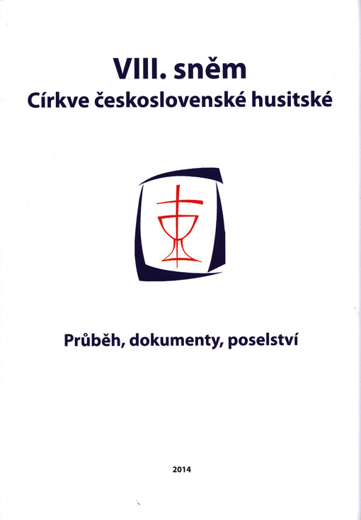 VIII. sněm Církve československé husitské :průběh, dokumenty, poselství