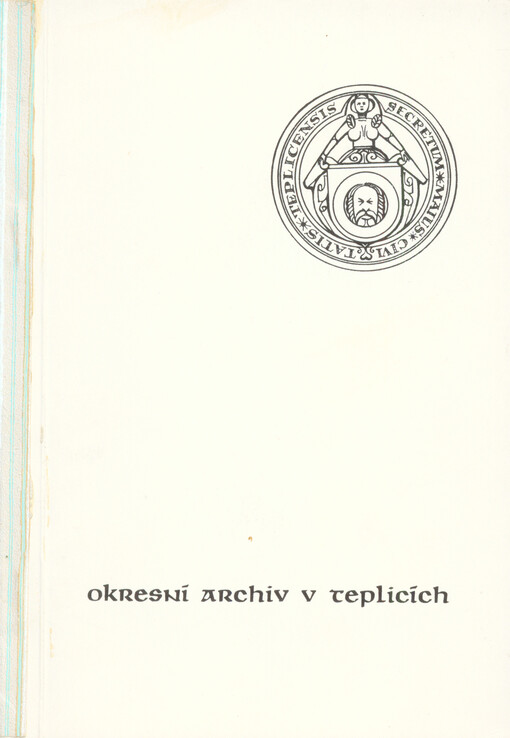 Okresní archiv v Teplicích: stručný průvodce
