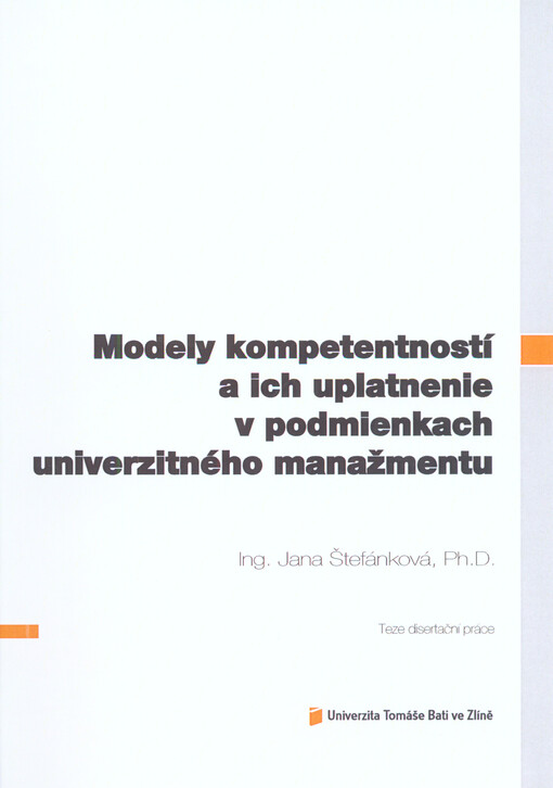 Modely kompetentností a ich uplatnenie v podmienkach univerzitného manažmentu; Teze disertační práce