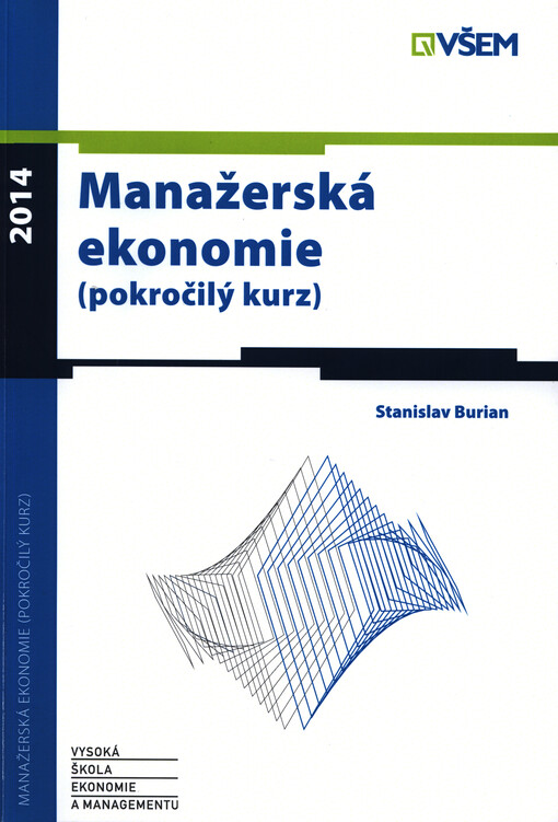 Manažerská ekonomie : (pokročilý kurz)   