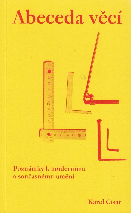 Abeceda věcí :poznámky k modernímu a současnému umění