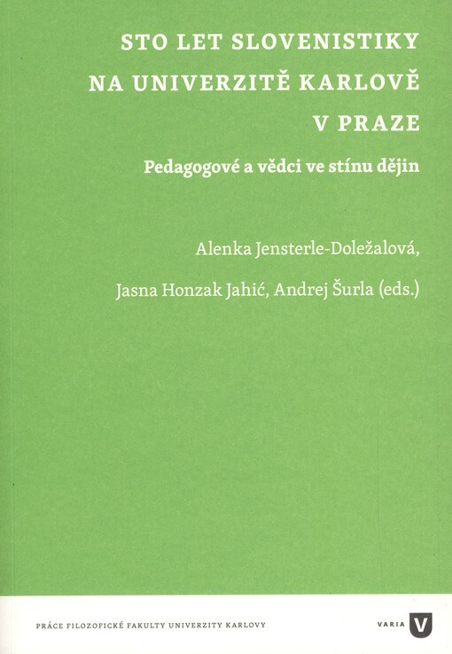 Sto let slovenistiky na Univerzitě Karlově v Praze