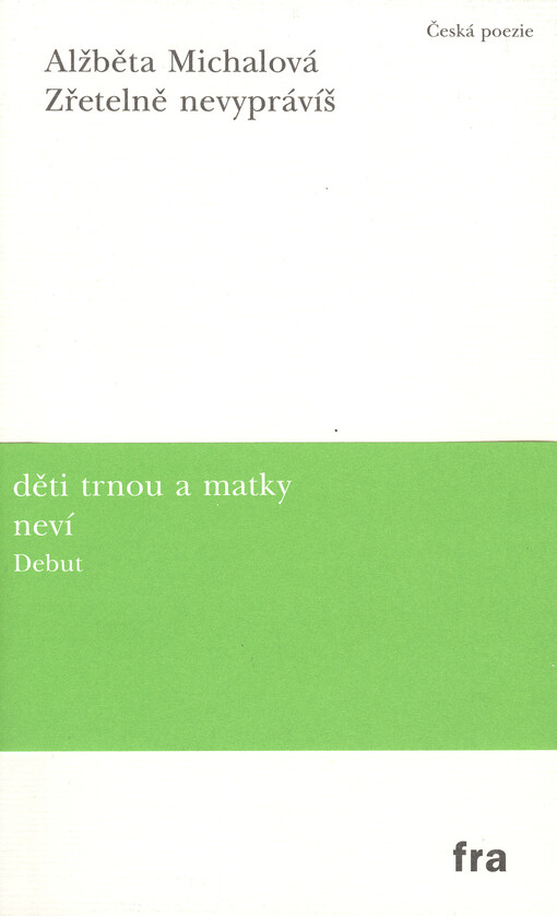 Zřetelně nevyprávíš