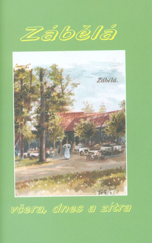 Zábělá včera, dnes a zítra