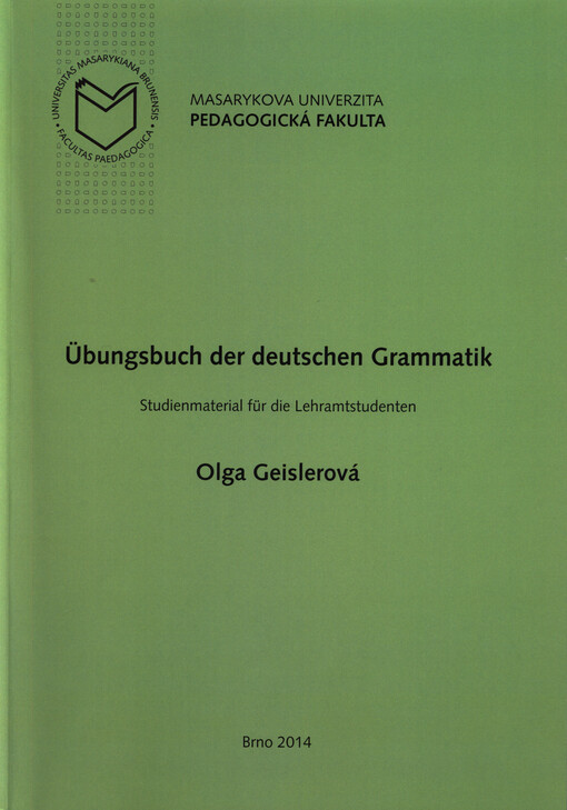Übungsbuch der deutschen Grammatik : Studienmaterial für die Lehramtstudenten   