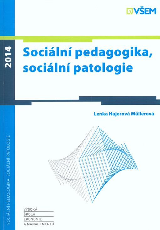Sociální pedagogika, sociální patologie    