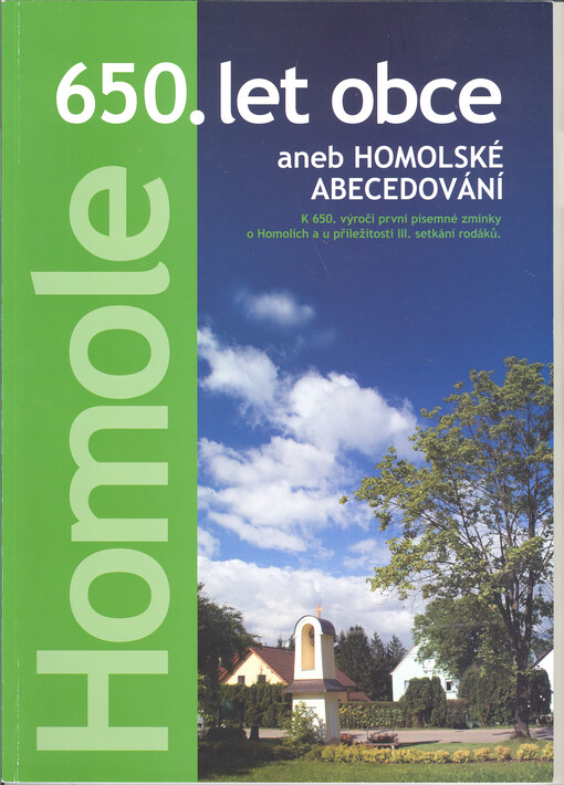 650 let obce Homole, aneb, Homolské abecedování