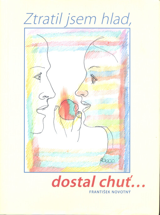 Ztratil jsem hlad, dostal chuť-- :15 let Eurestu v ČR