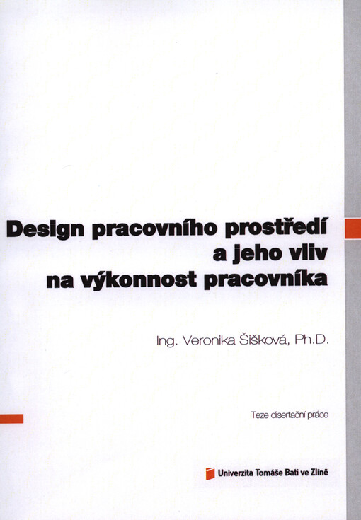 Design pracovního prostředí a jeho vliv na výkonnost pracovníka