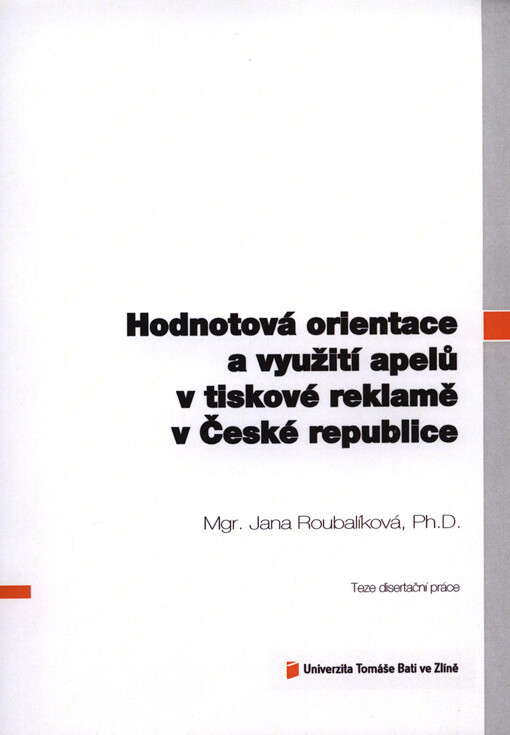 Hodnotová orientace a využití apelů v tiskové reklamě v České republice