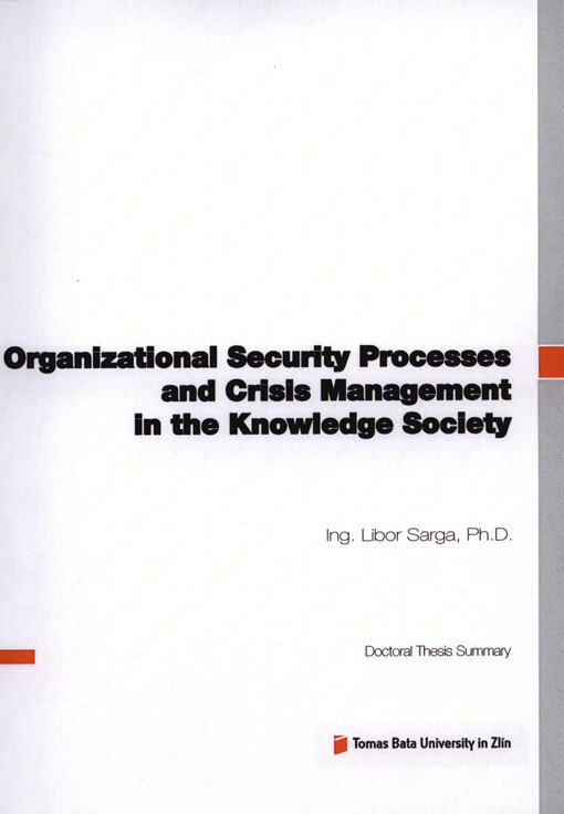 Organizational Security Processes and Crisis Management in the Knowledge Society; Doctoral Thesis Summary