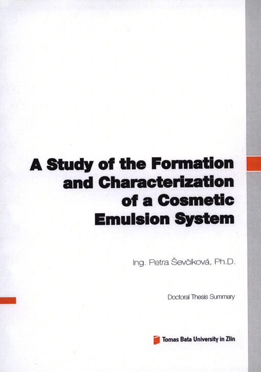 A Study of the Formation and Characterization of a Cosmetic Emulsion System; Doctoral Thesis Summary