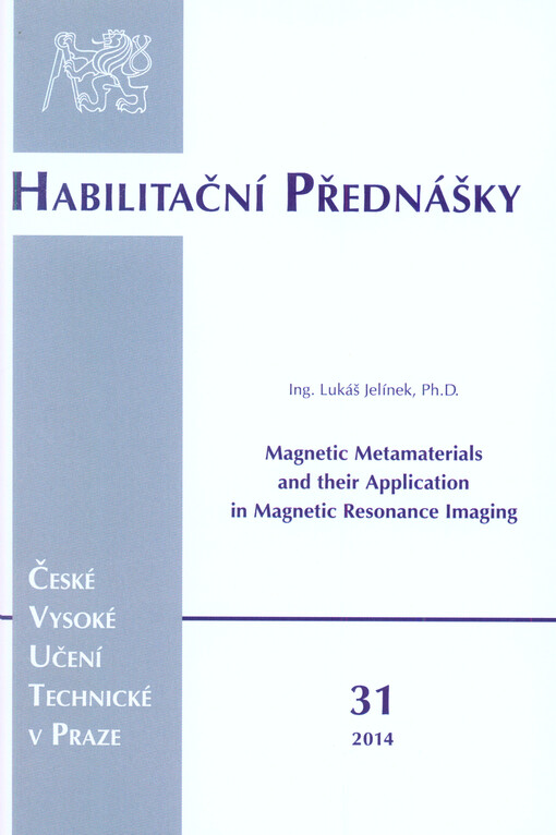 Magnetic metamaterials and their application in magnetic resonance imaging = Magnetické metamateriály a jejich využití v magnetickém rezonančním zobrazování   