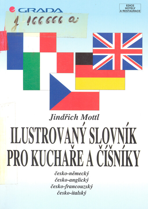 Ilustrovaný slovník pro kuchaře a číšníky: [česko-německý, česko-anglický, česko-francouzský, česko-italský]
