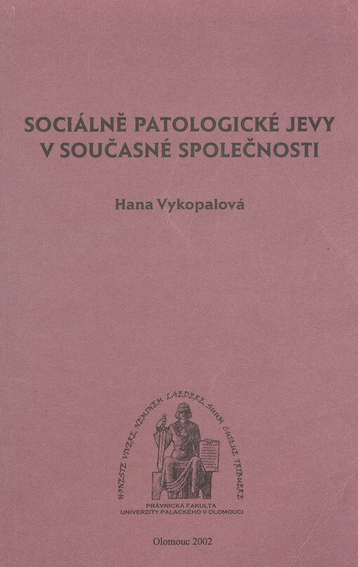 Sociálně patologické jevy v současné společnosti