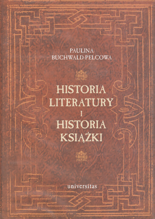 Historia literatury i historia książki : studia nad książką i literaturą od średniowiecza po wiek XVIII   