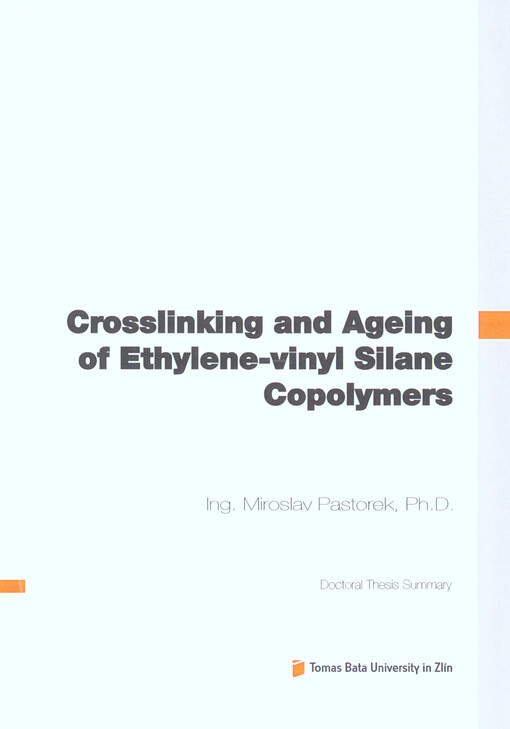 Crosslinking and Ageing of Ethylene-vinyl Silane Copolymers; Doctoral Thesis Summary