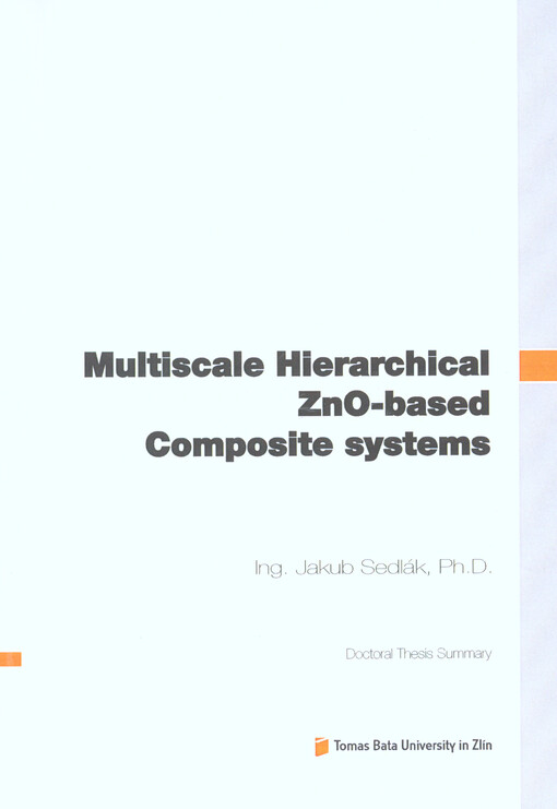 Multiscale Hierarchical ZnO-based Composite systems; Doctoral Thesis Summary