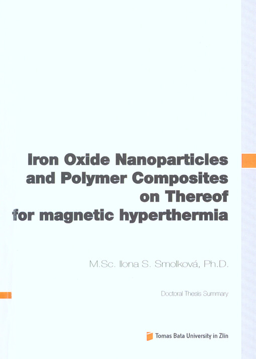 Iron Oxide Nanoparticles and Polymer Composites on Thereof for magnetic hyperthermia; Doctoral Thesis Summary