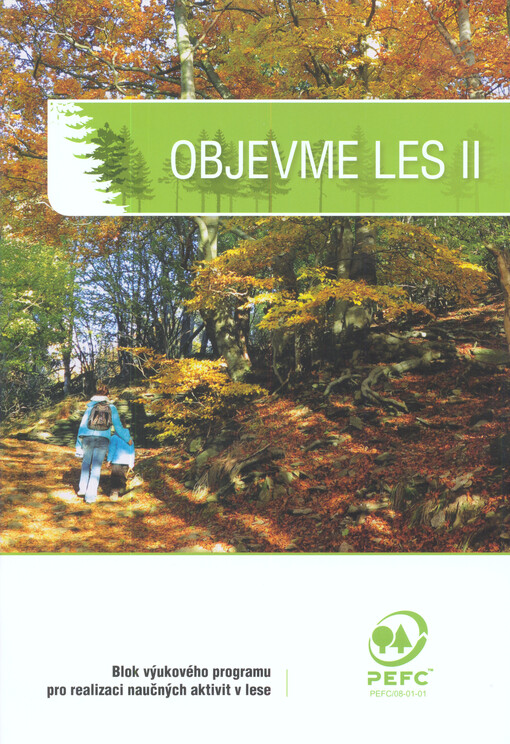 Objevme les II : blok výukového programu pro realizaci naučných aktivit v lese   