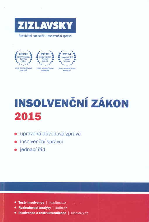 Insolvenční zákon 2015 :upravená důvodová zpráva, insolvenční správci, jednací řád
