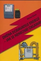 Změna dodavatele energií – jak se nenechat oklamat