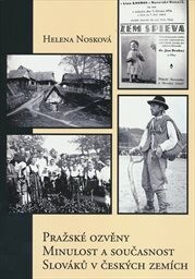 Pražské ozvěny. Minulost a současnost Slováků v če