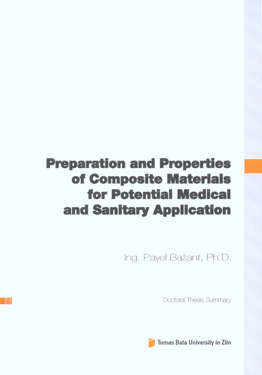 Preparation and Properties of Composite Materials for Potential Medical and Sanitary Application; Doctoral Thesis Summary