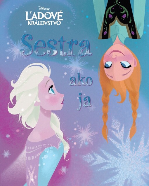 EGMONT Ľadové kráľovstvo Sestra ako ja