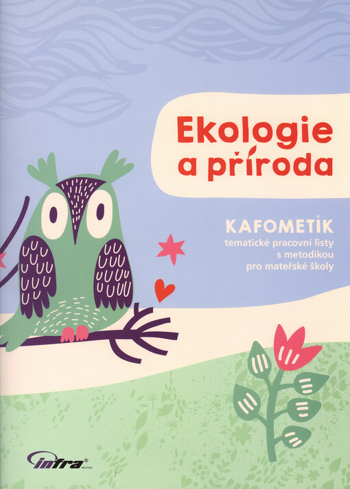 KAFOMETÍK Ekologie a příroda
