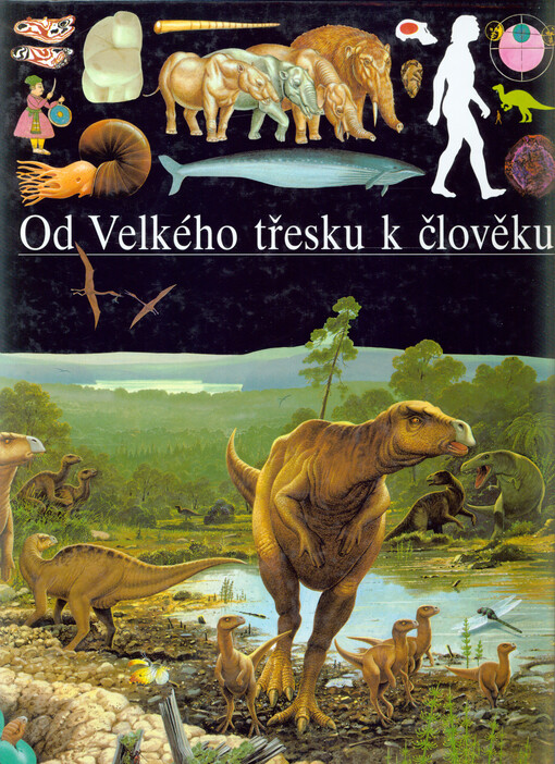 Od Velkého třesku k člověku
