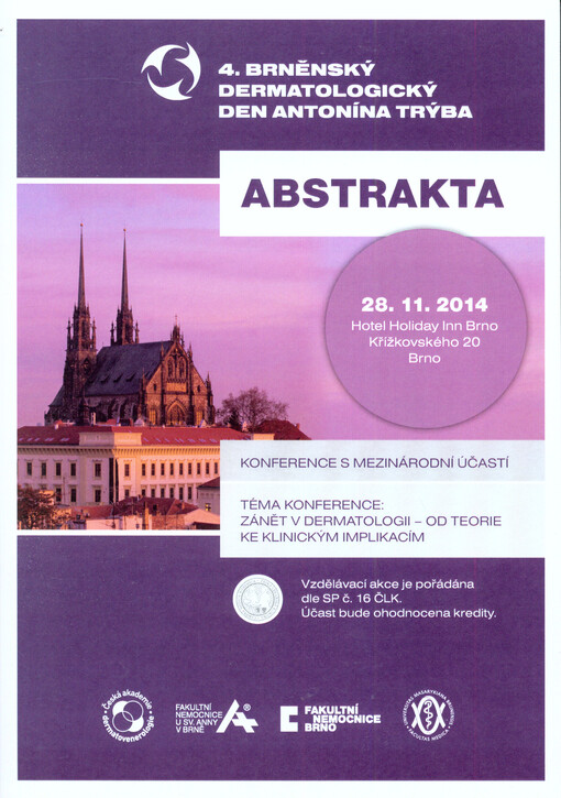 ... brněnský dermatologický den Antonína Trýba : konference s mezinárodní účastí