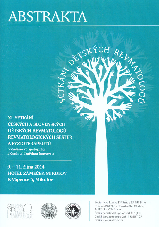 Abstrakta : ... setkání českých a slovenských dětských revmatologů, revmatologických sester a fyzioterapeutů : Mikulov ...
