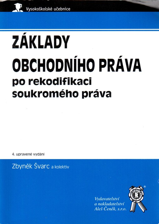 Základy obchodního práva po rekodifikaci soukromého práva
