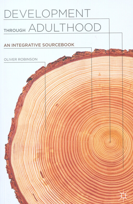 Development through adulthood : an integrative sourcebook   