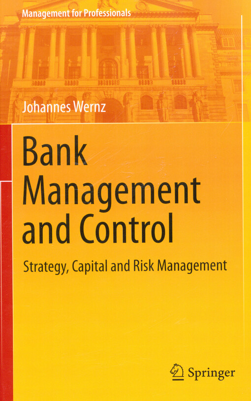 Bank management and control :strategy, capital and risk management