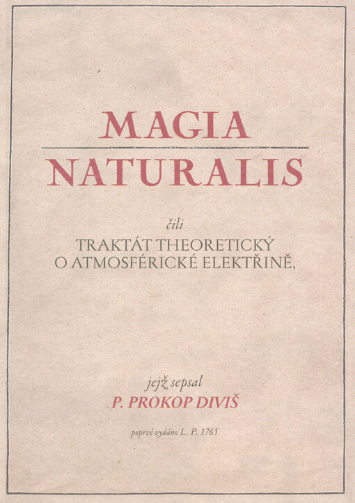 Magia naturalis, čili, Traktát theoretický o atmosférické elektřině, jejž sepsal P. Prokop Diviš