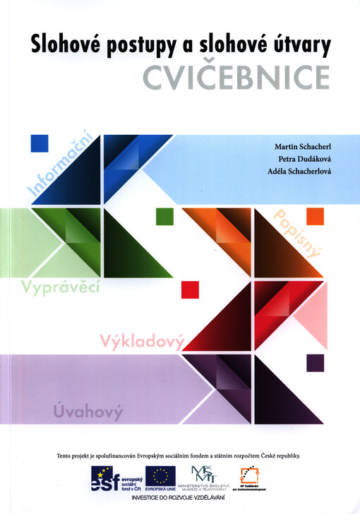 Slohové postupy a slohové útvary : cvičebnice   